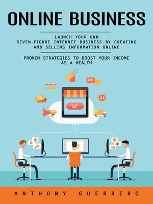 cover image of Online Business--Proven Strategies to Boost Your Income as a Health (Launch Your Own Seven-figure Internet Business by Creating and Selling Information Online)